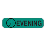 Care Logistics 2120 Time of Day Labels, Black Print, Green Background, Evening - MDL-HCL2120PK - 1000 Each