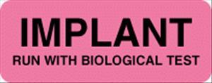 "Implant - Run with Biological Test" Sterilization Labels - CS728 - 1 Each - MDL-UALCS728