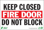 Zing Enterprises Fire Sign, Fire Door Keep Closed Do Not Block, Plastic, 10" W x 7" H - ZIG1083