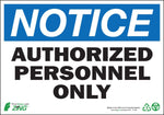 Zing Enterprises LLC Notice Authorized Personnel Only Signs 1130 - 1.0 Each