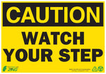 Zing Enterprises Eco Safety Sign, Caution Watch Your Step, Self Adhesive, 10" W x 7" H - ZIG1154S