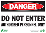 Zing Enterprises LLC Danger Do Not Enter Authorized Personnel Only Signs 2094S - 1.0 Each