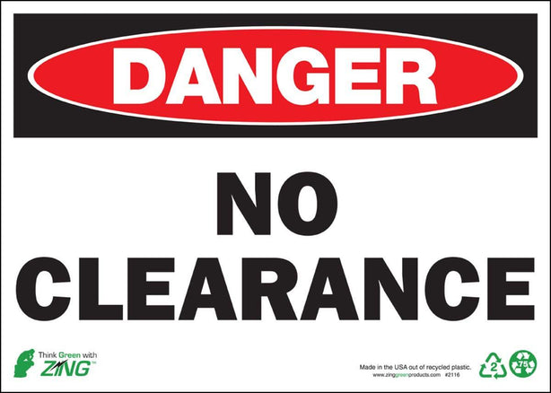 Zing Enterprises Eco Safety Sign, Danger No Clearance, Plastic, 14" W x 10" H - 2116 - 1 Each