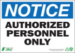 Zing Enterprises LLC Notice Authorized Personnel Only Signs 2130S - 1.0 Each