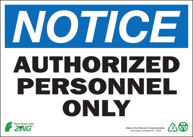 Zing Enterprises LLC Notice Authorized Personnel Only Signs 2130S - 1.0 Each