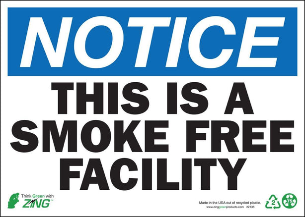 Zing Enterprises Eco Safety Sign, Notice This Is A Smoke Free Facility, Self Adhesive, 14" W x 10" H - ZIG2136S