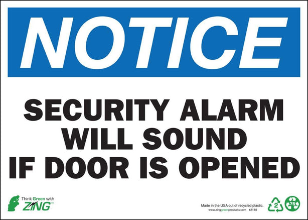 Zing Enterprises Eco Safety Sign, Notice Security Alarm Will Sound If Door Is Opened, Self Adhesive, 14" W x 10" H - 2140S - 1 Each