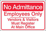 Zing Enterprises Eco Security Sign, No Admittance Employees Only Vendors and Visitors Must Register At Main Office, Aluminum, 14" W x 10" H - 2747 - 1 Each