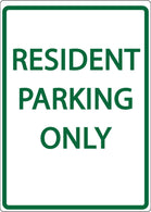 Zing Enterprises LLC Resident Parking Only Sign 3072 - 1.0 Each